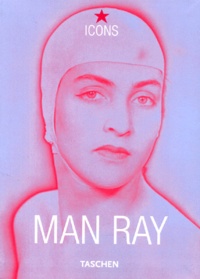 Emmanuelle de L'Ecotais - Man Ray. 1890-1976.