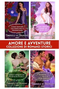 Amore e avventure : collezione di romance storici