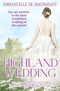  Emmanuelle de Maupassant - Highland Wedding - My Lady Ophelia, #3.