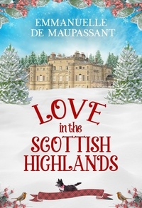 Emmanuelle de Maupassant - Love in the Scottish Highlands - Bright Young Things.