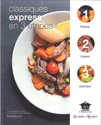 Emmanuelle Deschamps - Cuisiner express en 3 étapes.