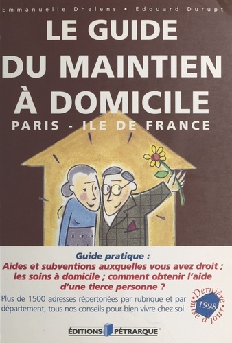 Le guide du maintien à domicile : Paris-Ile de France