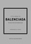 Little Book of Balenciaga. The story of the iconic fashion house
