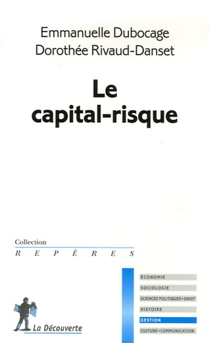 Emmanuelle Dubocage et Dorothée Rivaud-Danset - Le capital-risque.