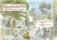 Emmanuelle Dumas et France Dumas - Montmartre - Rencontres illustrées au coeur de la Butte.