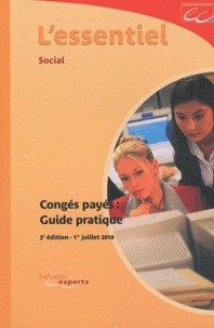 Emmanuelle Dupeux et Alice Fages - Congés payés : guide pratique - L'essentiel social.