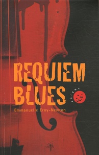 Emmanuelle Erny-Newton - Requiem blues.