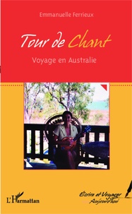 Emmanuelle Ferrieux - Tour de chant - Voyage en Australie.