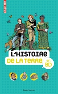 Emmanuelle Figueras et Béatrice Veillon - L'Histoire de la Terre en BD.