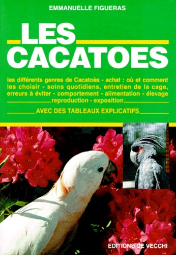 Emmanuelle Figueras - Les Cacatoès.