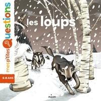 Antoine Déprez et Emmanuelle Figueras - Les loups - Auteur, Emmanuelle Figueras. Illustrateur, Antoine Déprez..