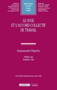 Emmanuelle Filipetto - Le juge et l'accord collectif de travail.