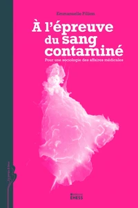 A l'épreuve du sang contaminé