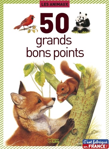 Emmanuelle Fojt et André Boos - Les animaux - 50 grands bons points.