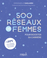 Emmanuelle Gagliardi - 500 réseaux de femmes pour booster sa carrière - #PPV Pulvériser le Plafond de Verre.