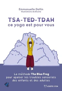 TSA-TED-TDAH ce yoga est pour vous