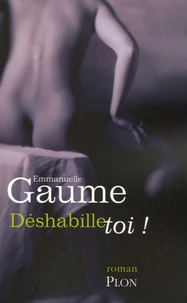 Déshabille-toi !