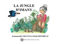 Emmanuelle Gioanni et Élodie Bourdeau - La jungle d'Imany.