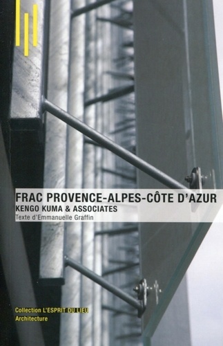 Emmanuelle Graffin - FRAC Provence-Alpes-Côte d'Azur - Kengo Kuma & Associates.