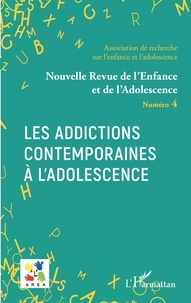 Emmanuelle Granier et Aziz Essadek - Nouvelle revue de l'enfance et de l'adolescence N° 4 : Les addictions contemporaines à l'adolescence.