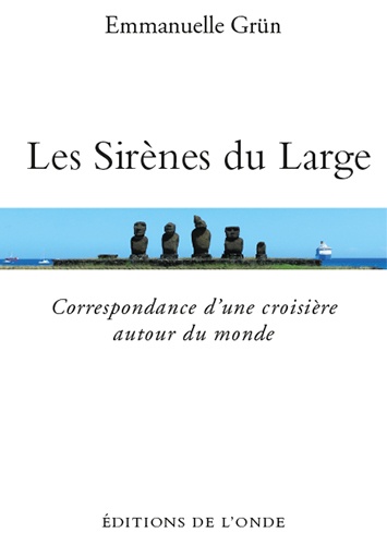 Emmanuelle Grün - Les sirènes du large.