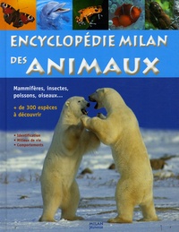 Emmanuelle Grundmann - Encyclopédie Milan des animaux.