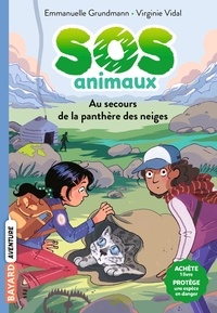 Emmanuelle Grundmann - SOS Animaux sauvages, Tome 01 - Au secours de la panthère des neiges.
