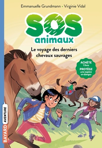 SOS animaux Tome 2 Le voyage des derniers chevaux sauvages