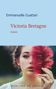 Emmanuelle Guattari - Victoria Bretagne.