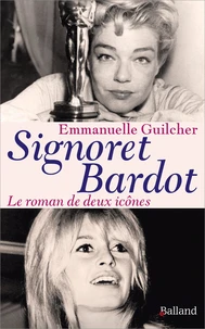 Signoret, Bardot