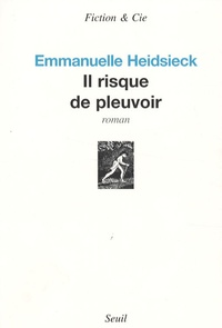 Emmanuelle Heidsieck - Il risque de pleuvoir.