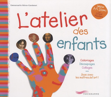 Emmanuelle Héron-Candenot - L'atelier des enfants.