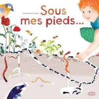 Sous mes pieds... - La vie du sol
