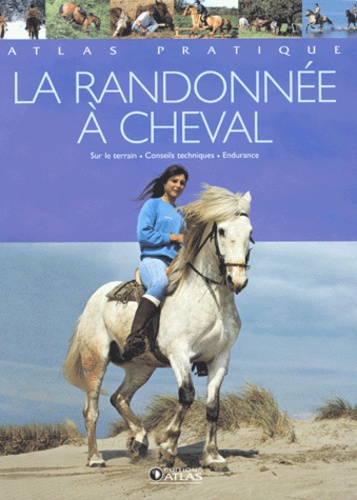 Emmanuelle Hubrecht - La randonnée à cheval.