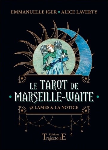 Le Tarot de Marseille-Waite - 78 lames & la... de Emmanuelle Iger - Livre -  Decitre