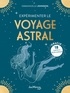 Emmanuelle Johnson - Expérimenter le voyage astral - 18 cartes incluses.