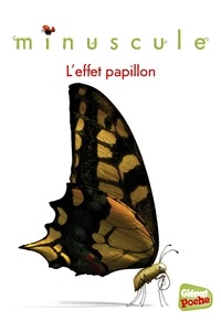 Emmanuelle Kecir-Lepetit - Minuscule Tome 5 : L'effet papillon.