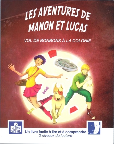 Emmanuelle Kohl - Les aventures de Manon et Lucas - Vol de bonbons à la colonie.