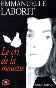 Rapidshare télécharger des livres audio Le cri de la mouette 9782221076736 par Emmanuelle Laborit