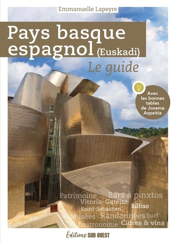 Pays basque espagnol (Euskadi). Le guide