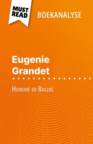 Eugénie Grandet van Honoré de Balzac (Boekanalyse). Volledige analyse en gedetailleerde samenvatting van het werk