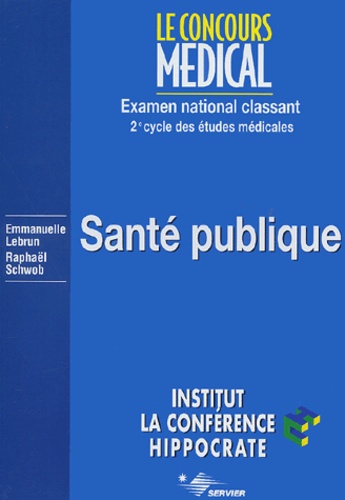 Emmanuelle Lebrun et Raphaël Schwob - Santé publique - 2ème cycle des études médicales.