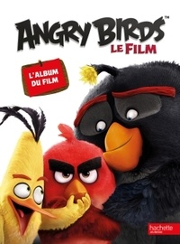 Emmanuelle Lepetit - Angry Birds, le film - L'album du film.