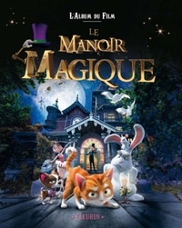 Emmanuelle Lepetit - Le manoir magique - Le mini album du film.