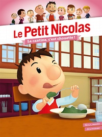 Emmanuelle Lepetit - Le Petit Nicolas  : La cantine, c'est chouette !.