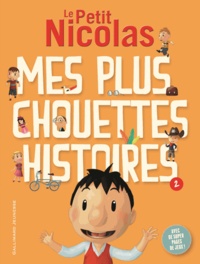Emmanuelle Lepetit - Le Petit Nicolas  : Mes plus chouettes histoires - Tome 2.