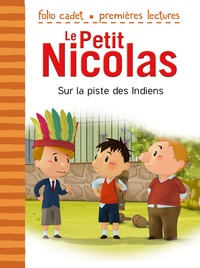 Emmanuelle Lepetit - Le Petit Nicolas Tome 26 : Sur la piste des Indiens.