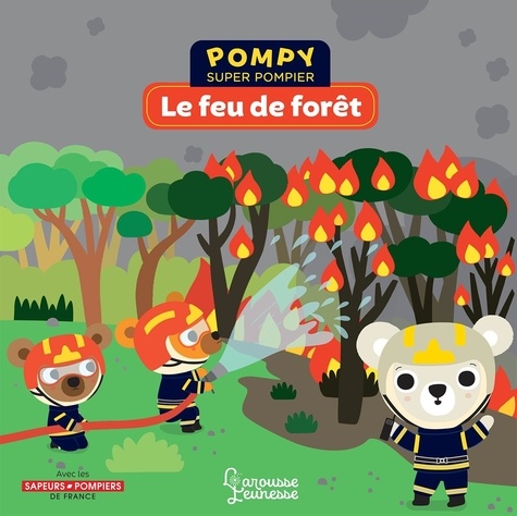 Pompy super pompier  Le feu de forêt