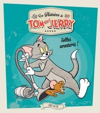Emmanuelle Lepetit - Tom and Jerry, folles aventures !.