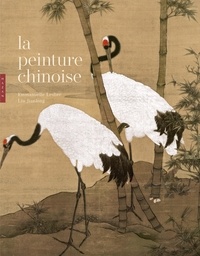 Emmanuelle Lesbre et Jianlong Liu - La peinture chinoise.